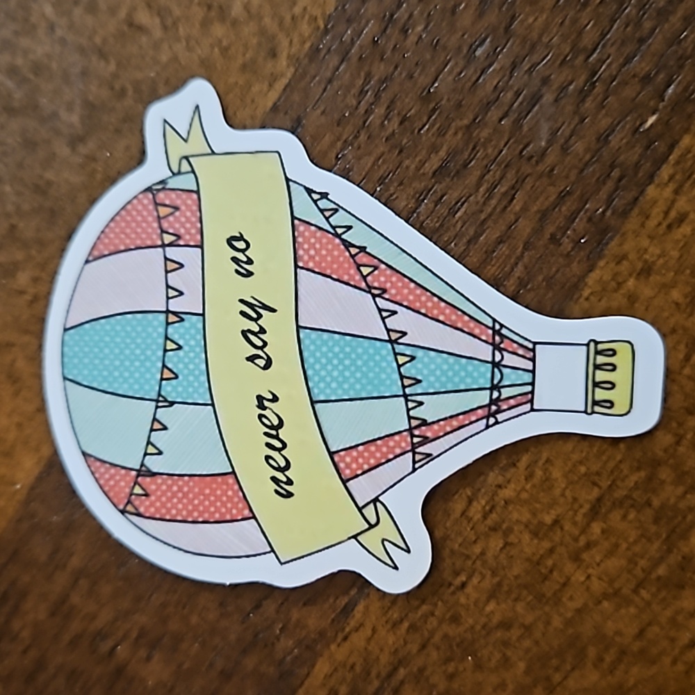 Never say no Sticker